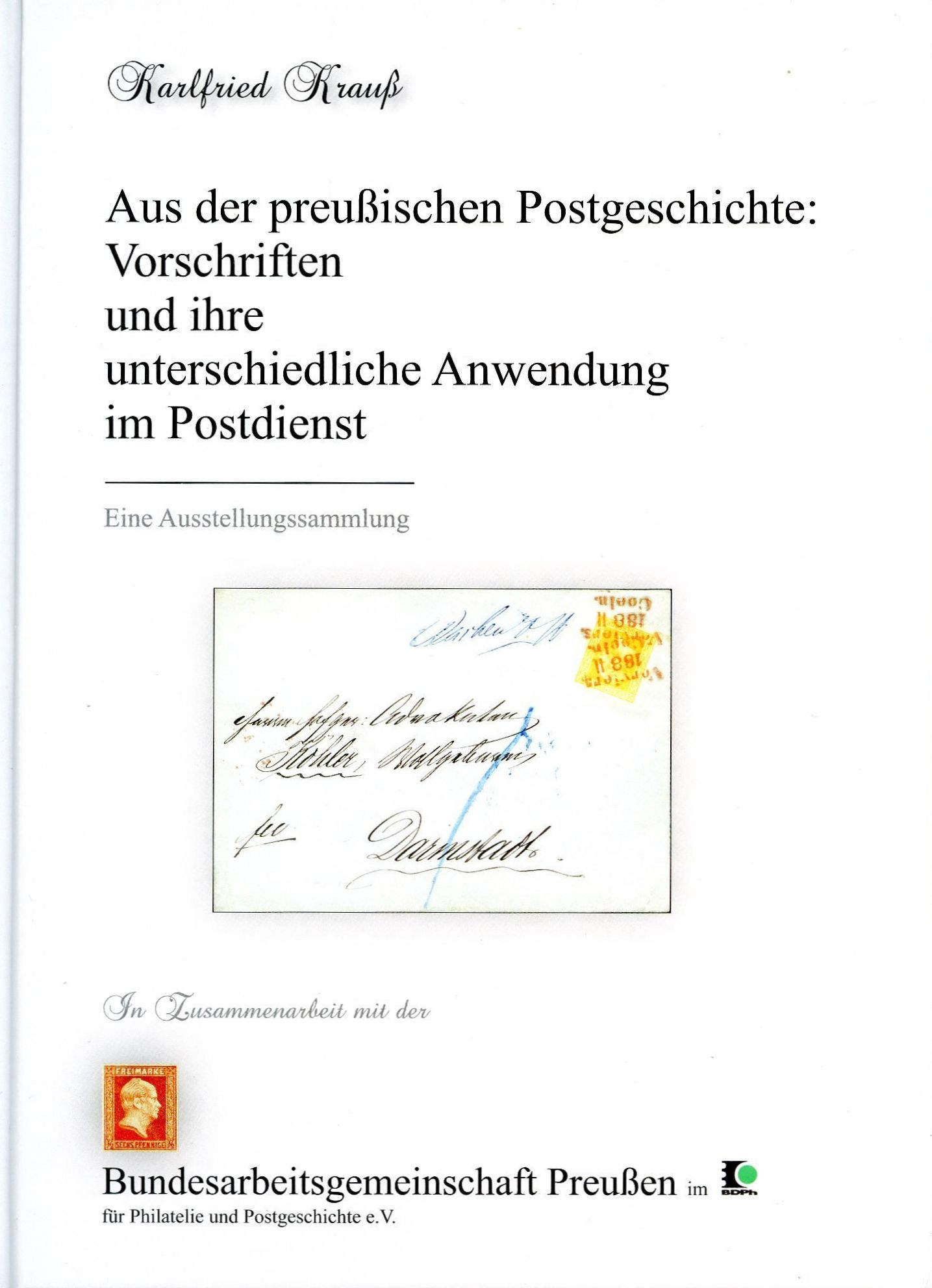 Aus der preußischen Postgeschichte: Vorschriften und ihre unterschiedliche Anwendung im Postdienst